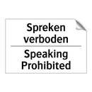 Spreken verboden - Speaking Prohibited