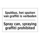 Spuitbus, het spuiten van graffiti /.../ - Spray can, spraying graffiti prohibited/.../