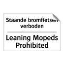 Staande bromfietsen verboden - Leaning Mopeds Prohibited