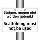 Steigers mogen niet worden gebruikt/.../ - Scaffolding must not be used