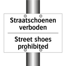Straatschoenen verboden - Street shoes prohibited