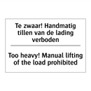 Te zwaar! Handmatig tillen van /.../ - Too heavy! Manual lifting of the /.../