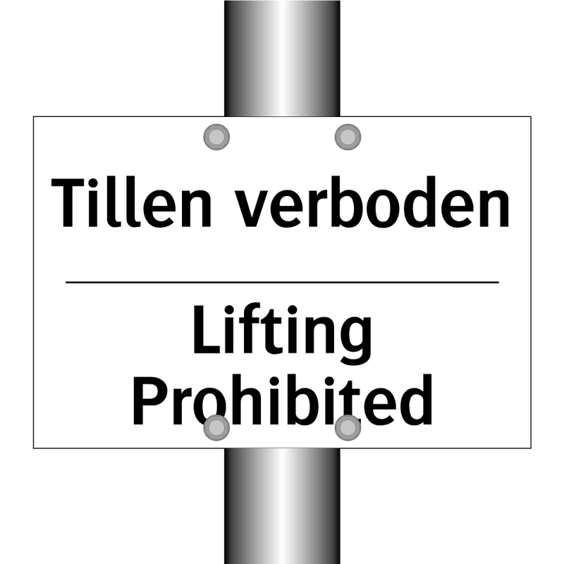 Tillen verboden - Lifting Prohibited