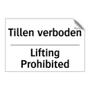 Tillen verboden - Lifting Prohibited