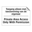 Toegang alleen met toestemming /.../ - Private Area Access Only With /.../