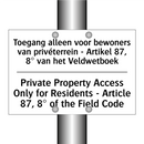 Toegang alleen voor bewoners van /.../ - Private Property Access Only for /.../