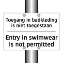 Toegang in badkleding is niet /.../ - Entry in swimwear is not permitted/.../