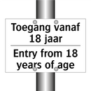 Toegang vanaf 18 jaar - Entry from 18 years of age