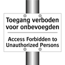 Toegang verboden voor onbevoegden/.../ - Access Forbidden to Unauthorized /.../