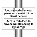 Toegang verboden voor personen /.../ - Access Forbidden to Anyone Not /.../