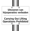 Uitvoeren van hijsoperaties verboden/.../ - Carrying Out Lifting Operations /.../