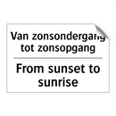 Van zonsondergang tot zonsopgang/.../ - From sunset to sunrise
