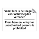 Vanaf hier is de toegang voor /.../ - From here on, entry for unauthorized /.../