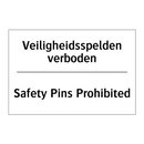 Veiligheidsspelden verboden - Safety Pins Prohibited