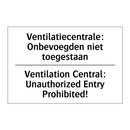 Ventilatiecentrale: Onbevoegden /.../ - Ventilation Central: Unauthorized /.../