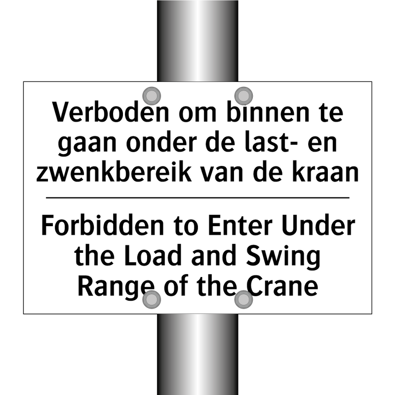 Verboden om binnen te gaan onder /.../ - Forbidden to Enter Under the Load /.../