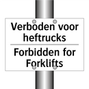 Verboden voor heftrucks - Forbidden for Forklifts