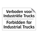 Verboden voor Industriële Trucks/.../ - Forbidden for Industrial Trucks/.../