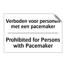 Verboden voor personen met een /.../ - Prohibited for Persons with Pacemaker/.../