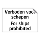 Verboden voor schepen - For ships prohibited