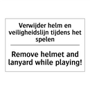 Verwijder helm en veiligheidslijn /.../ - Remove helmet and lanyard while /.../