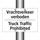 Vrachtverkeer verboden - Truck Traffic Prohibited