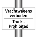 Vrachtwagens verboden - Trucks Prohibited