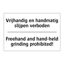 Vrijhandig en handmatig slijpen /.../ - Freehand and hand-held grinding /.../