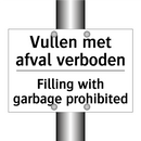 Vullen met afval verboden - Filling with garbage prohibited/.../
