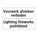 Vuurwerk afsteken verboden - Lighting fireworks prohibited