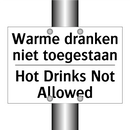 Warme dranken niet toegestaan - Hot Drinks Not Allowed