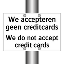 We accepteren geen creditcards - We do not accept credit cards