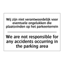 Wij zijn niet verantwoordelijk /.../ - We are not responsible for any /.../
