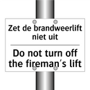 Zet de brandweerlift niet uit - Do not turn off the fireman's /.../