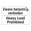 Zware belasting verboden - Heavy Load Prohibited