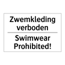 Zwemkleding verboden - Swimwear Prohibited!