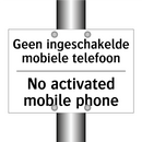 Geen ingeschakelde mobiele telefoon/.../ - No activated mobile phone