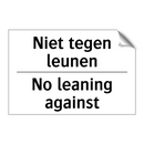 Niet tegen leunen - No leaning against