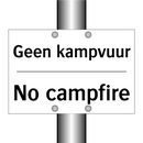 Geen kampvuur - No campfire