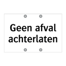 Geen afval achterlaten & Geen afval achterlaten & Geen afval achterlaten & Geen afval achterlaten
