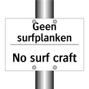 Geen surfplanken - No surf craft