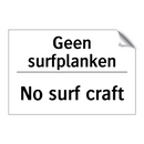 Geen surfplanken - No surf craft