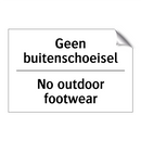 Geen buitenschoeisel - No outdoor footwear