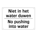 Niet in het water duwen - No pushing into water