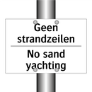 Geen strandzeilen - No sand yachting