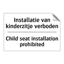 Installatie van kinderzitje verboden/.../ - Child seat installation prohibited/.../