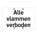 Alle vlammen verboden & Alle vlammen verboden & Alle vlammen verboden & Alle vlammen verboden