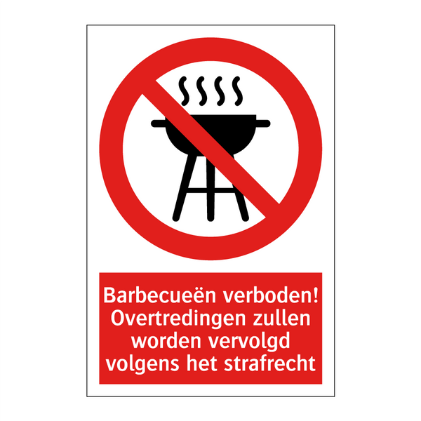 Barbecueën verboden! Overtredingen zullen worden vervolgd volgens het strafrecht