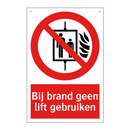 Bij brand geen lift gebruiken