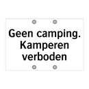 Geen camping. Kamperen verboden & Geen camping. Kamperen verboden & Geen camping. Kamperen verboden